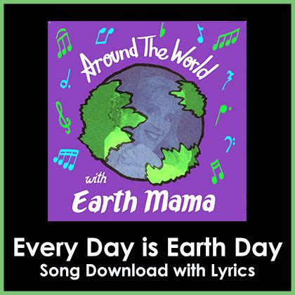 everyday is earth day lyrics